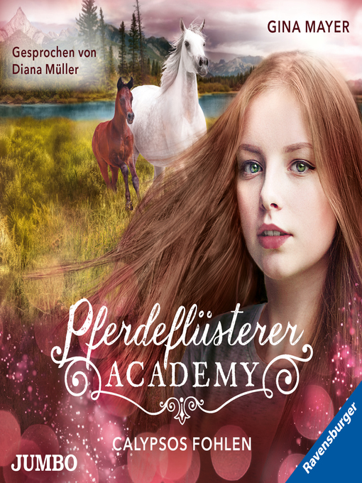 Title details for Pferdeflüsterer-Academy. Calypsos Fohlen [Band 6] by Gina Mayer - Available